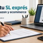 Crear una SL exprés para Amazon y ecommerce: trámites, plazos y precio